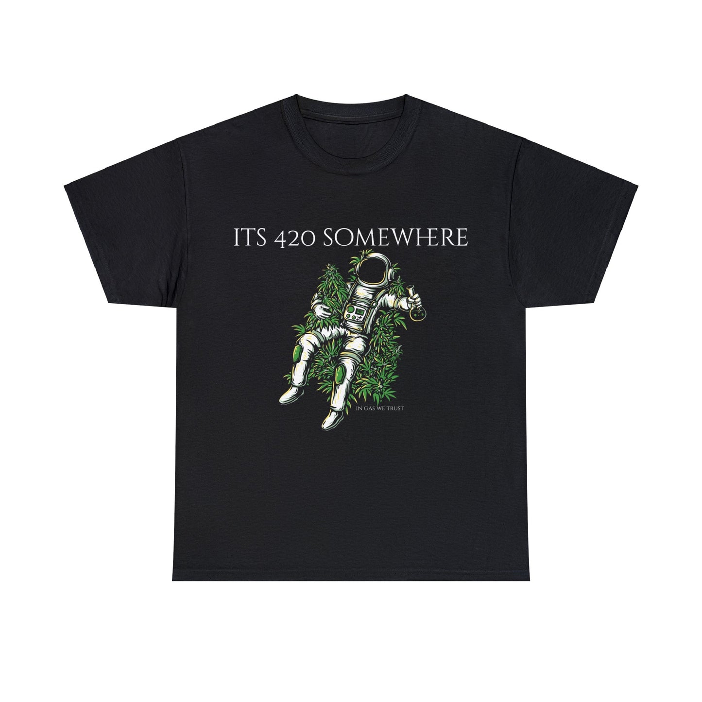 Its 4:20 Somewhere Unisex Gas Tee front