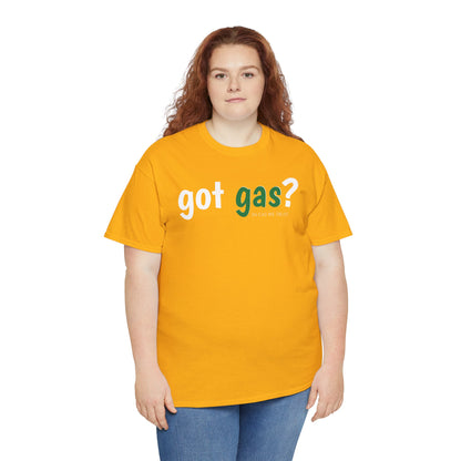 Got Gas? Unisex Heavy Cotton Tee