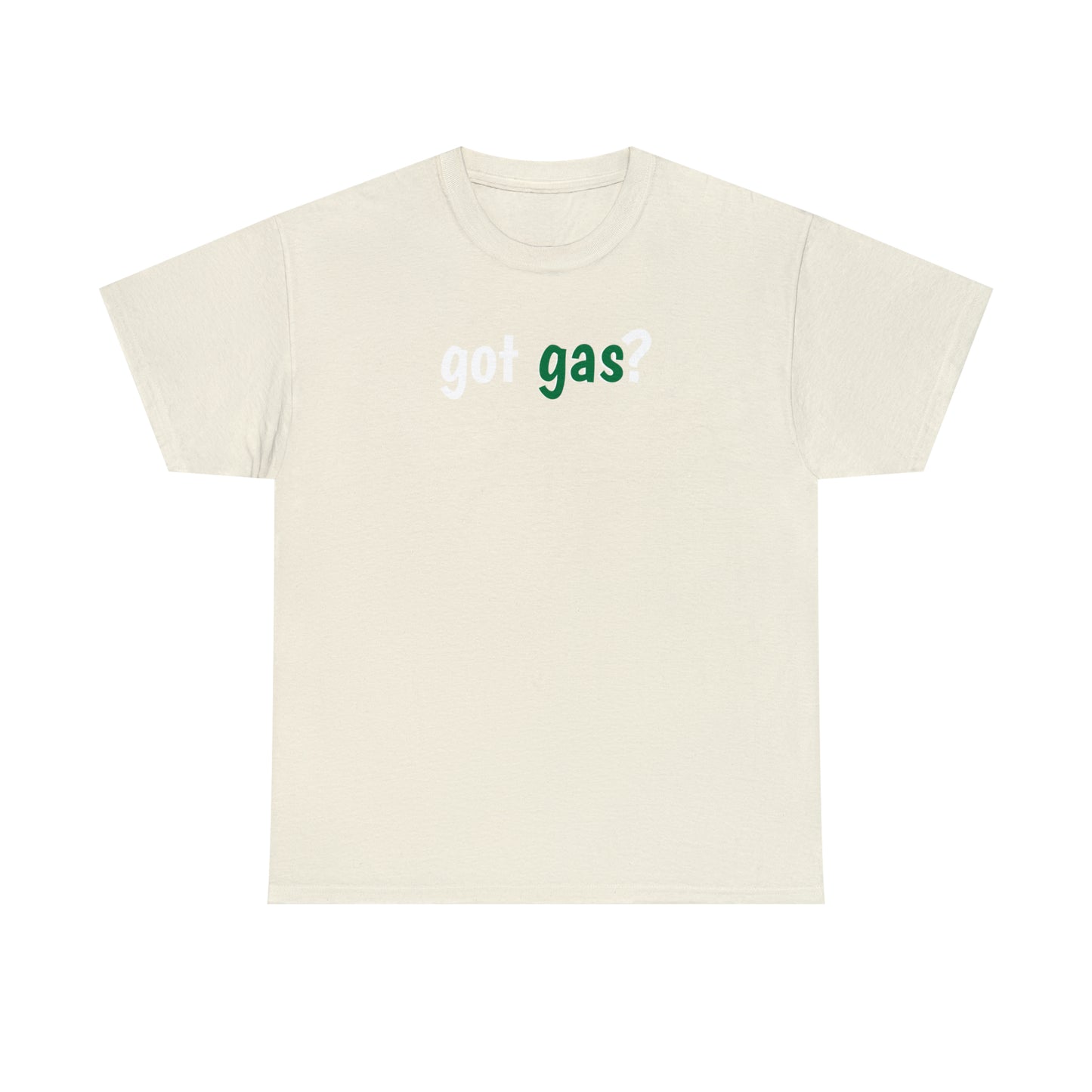 Got Gas? Unisex Heavy Cotton Tee