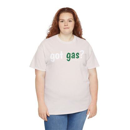 Got Gas? Unisex Heavy Cotton Tee