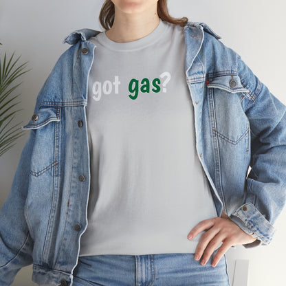 Got Gas? Unisex Heavy Cotton Tee