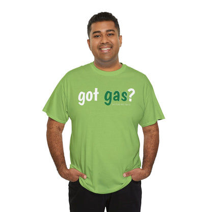 Got Gas? Unisex Heavy Cotton Tee