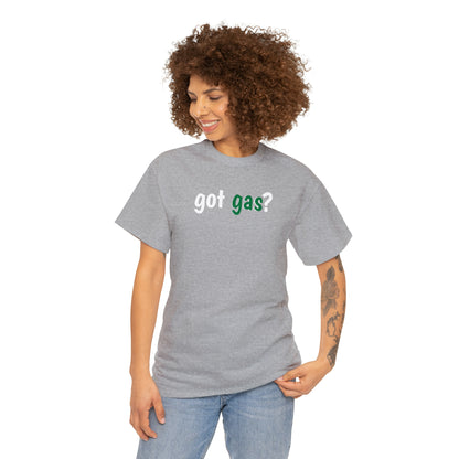 Got Gas? Unisex Heavy Cotton Tee