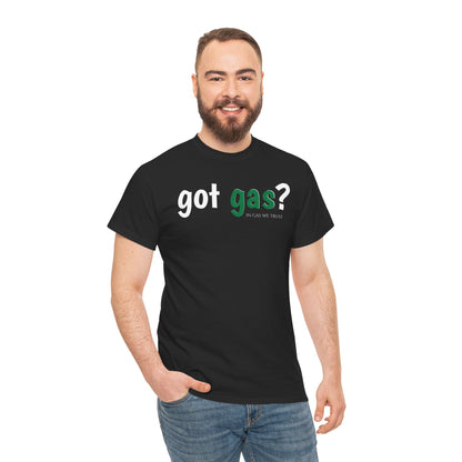 Got Gas? Unisex Heavy Cotton Tee