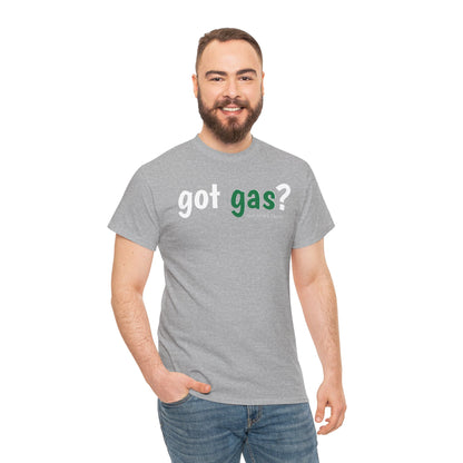 Got Gas? Unisex Heavy Cotton Tee
