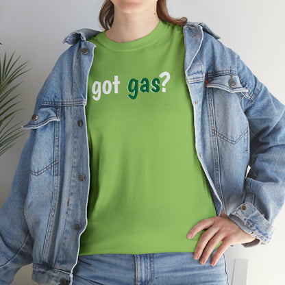 Got Gas? Unisex Heavy Cotton Tee