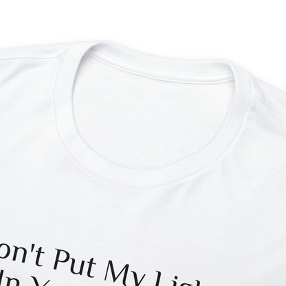 Don't Put My Lighter In Your Pocket - Gasselations T shirt