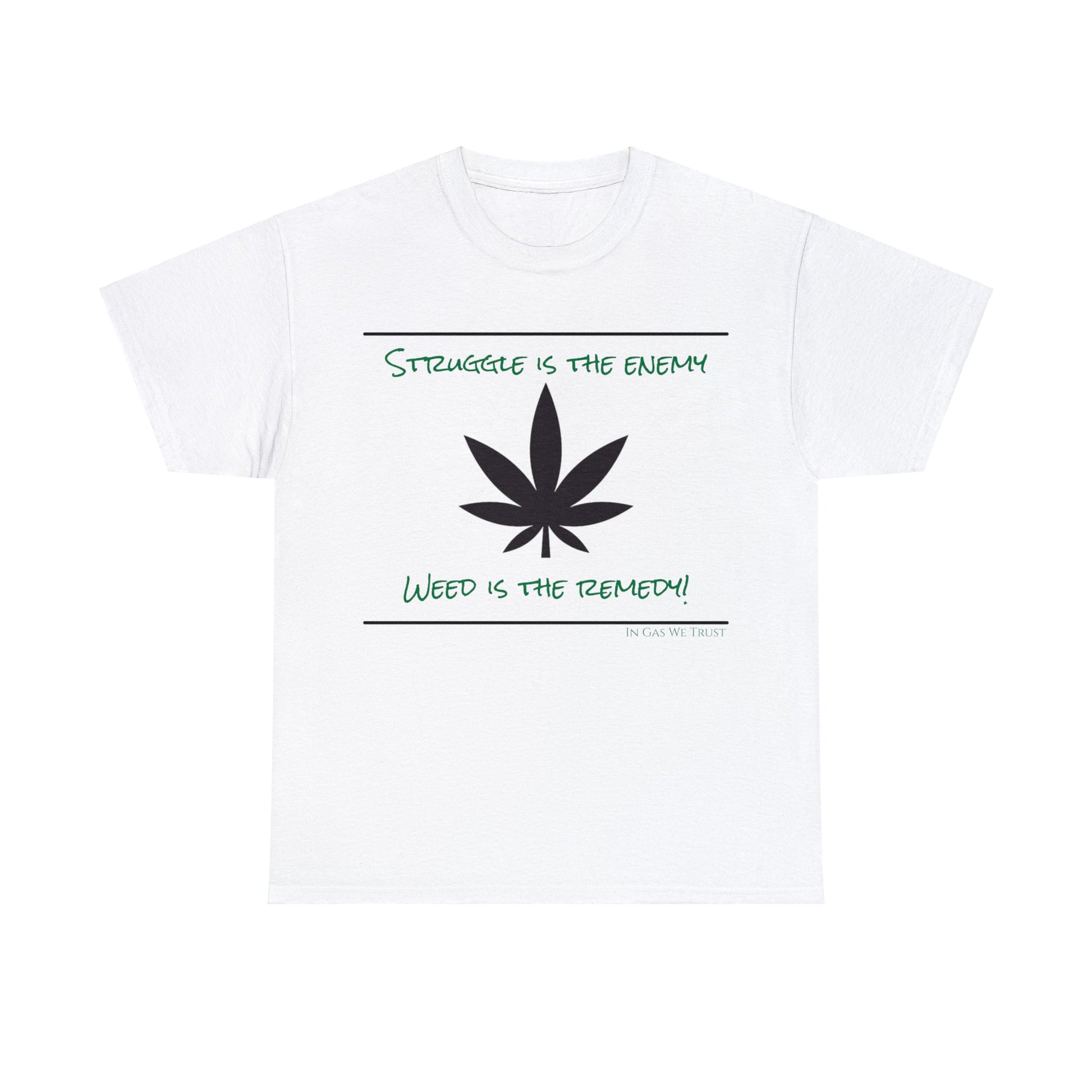 Weed is the Remedy Classic Gas T-shirt white front