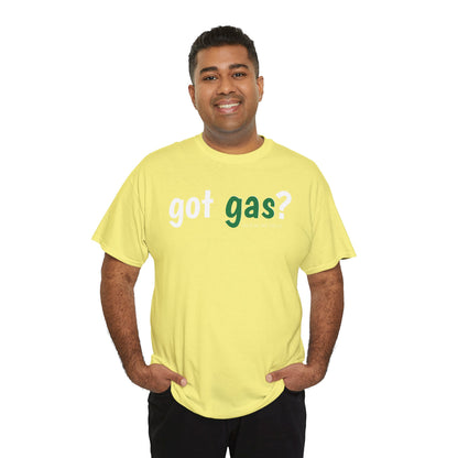 Got Gas? Unisex Heavy Cotton Tee