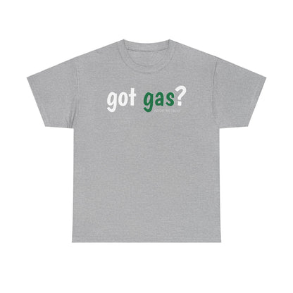 Got Gas? Unisex Heavy Cotton Tee