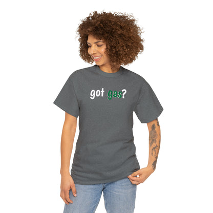 Got Gas? Unisex Heavy Cotton Tee