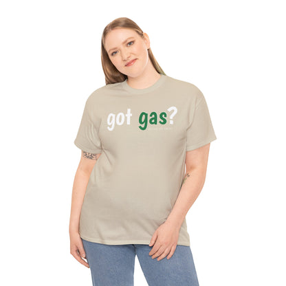 Got Gas? Unisex Heavy Cotton Tee