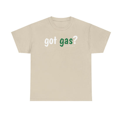 Got Gas? Unisex Heavy Cotton Tee