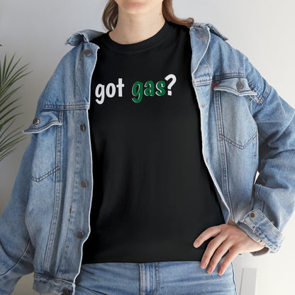 Got Gas? Unisex Heavy Cotton Tee