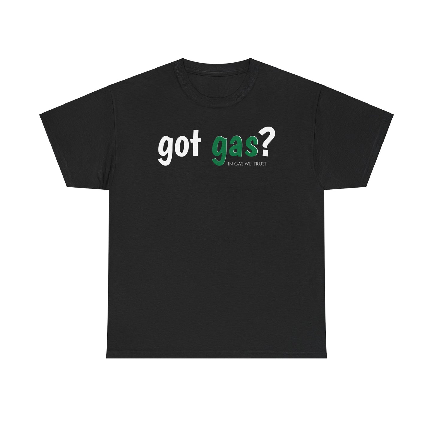 Got Gas? Unisex Heavy Cotton Tee