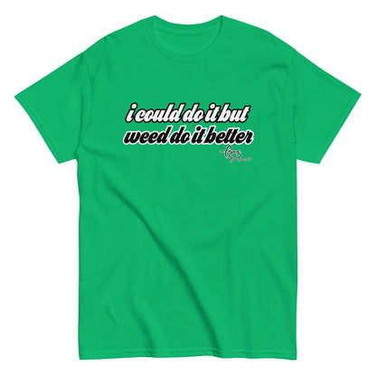 Weed Can Do It Gas T-Shirt