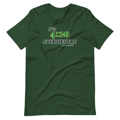 It's 4:20 Everywhere Unisex Gas T-shirt